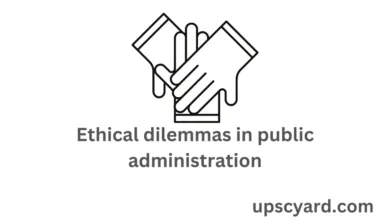 Ethical dilemmas in public administration