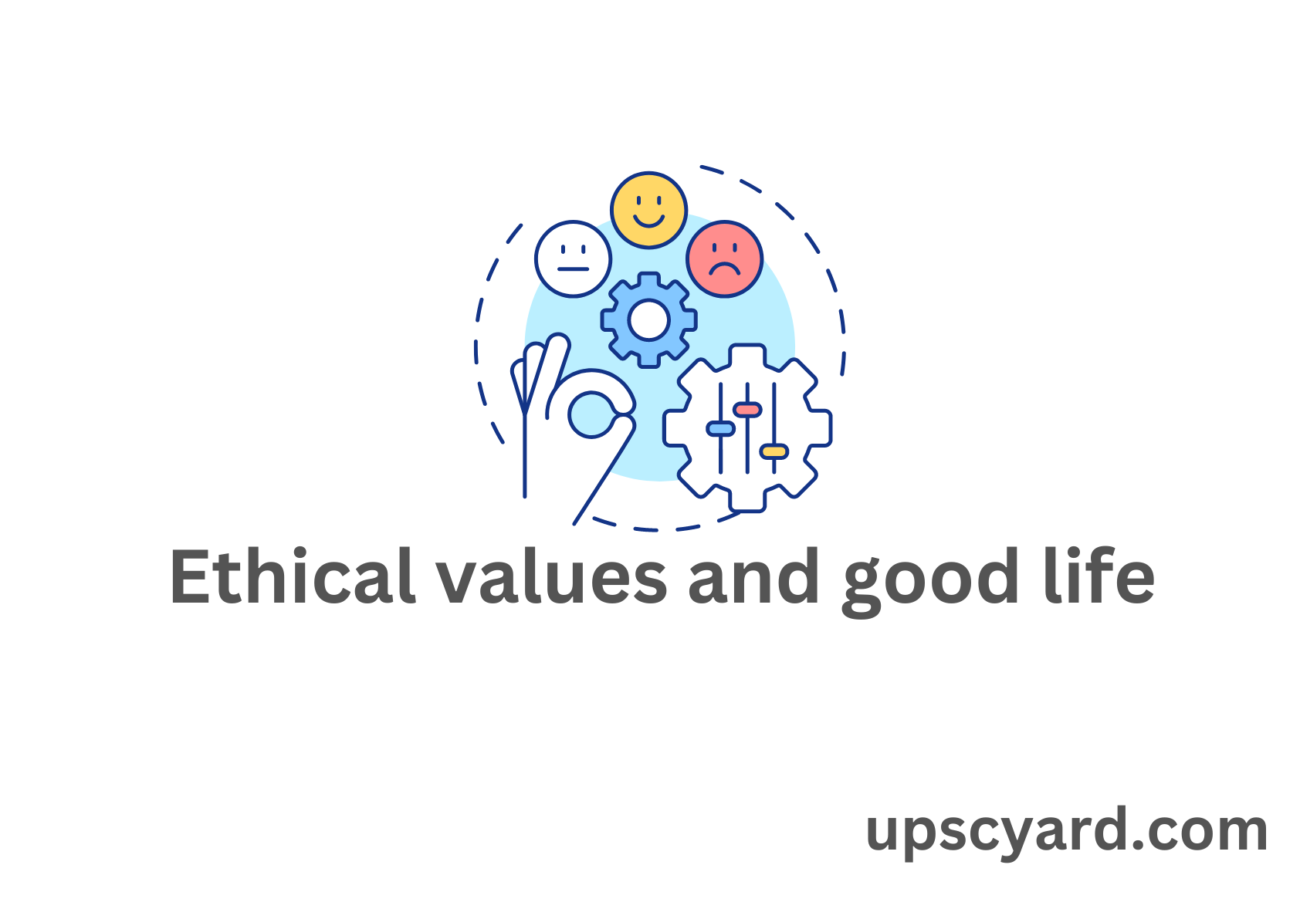 Ethical values and good life