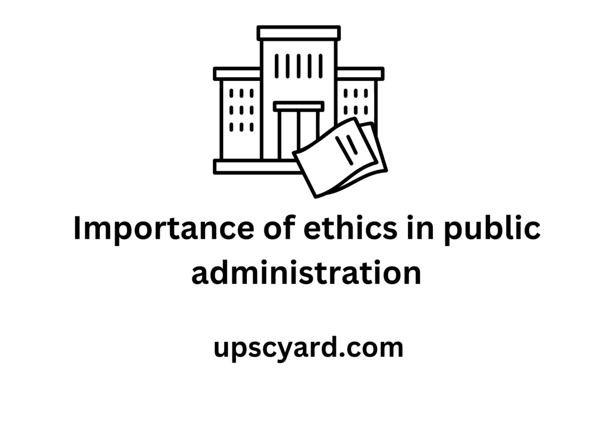 Importance of ethics in public administration