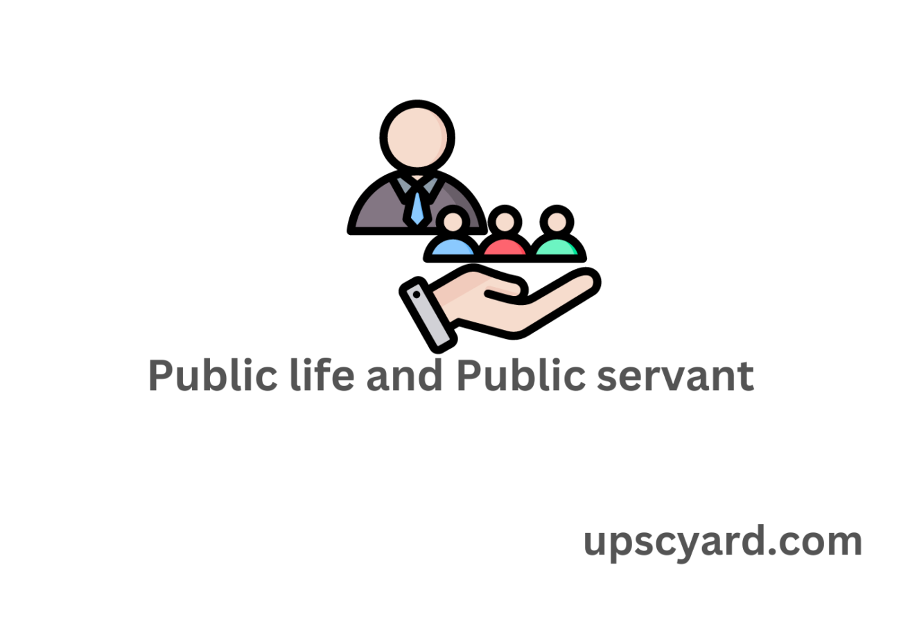 Public life and Public servant