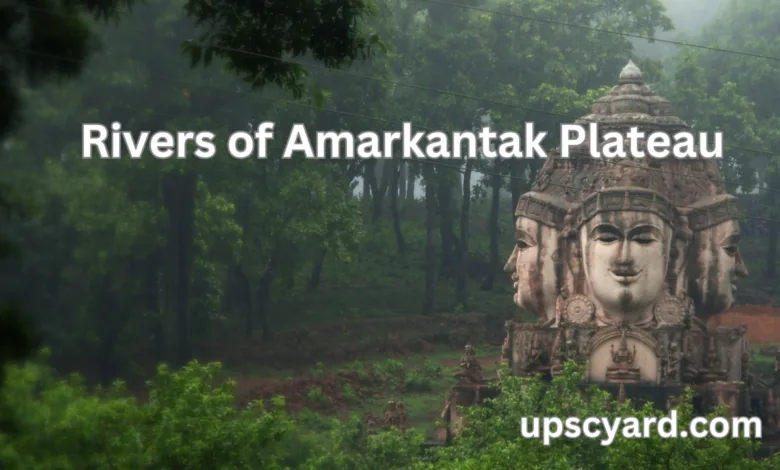 Rivers of Amarkantak Plateau