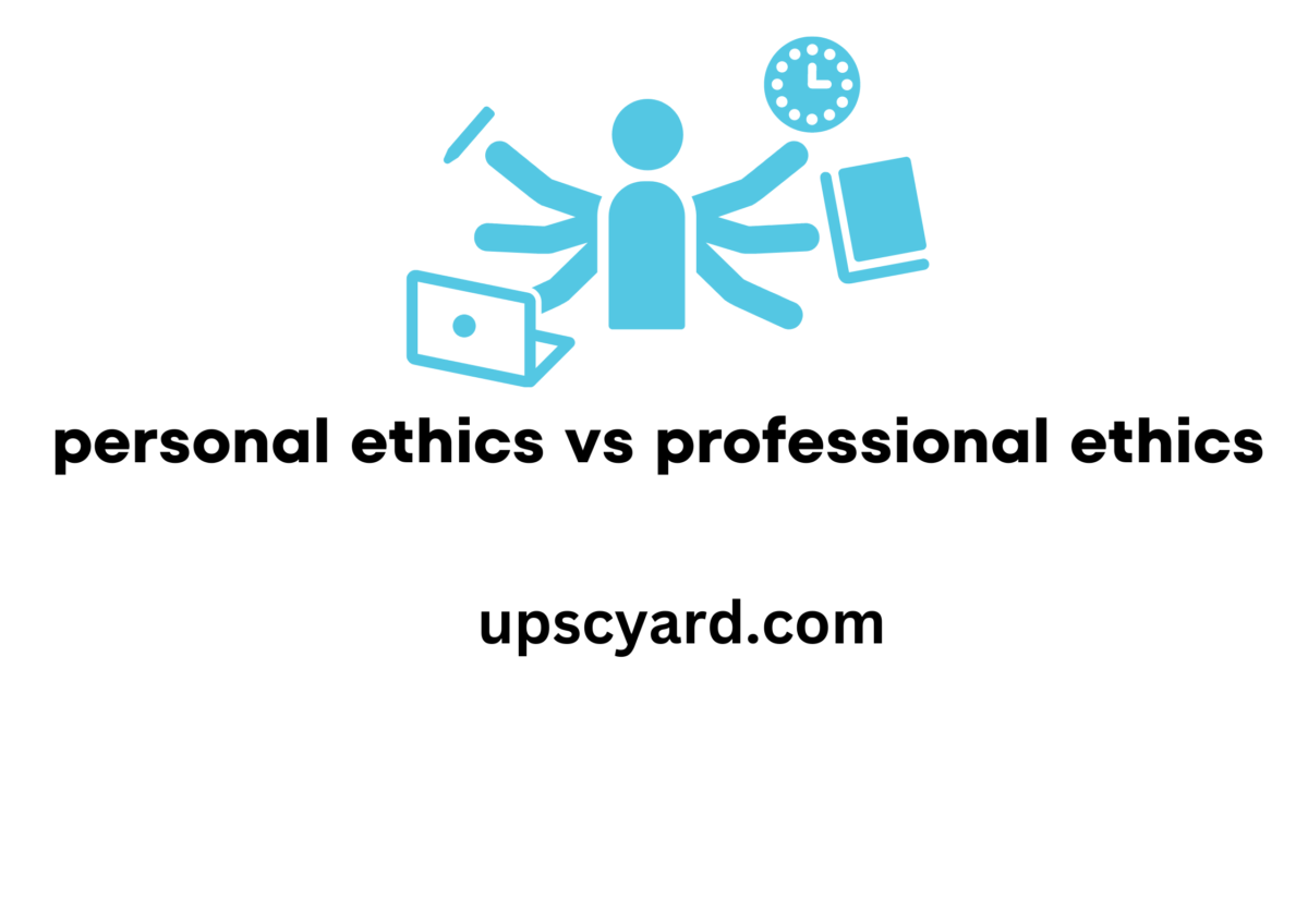 Professional ethics and Personal ethics