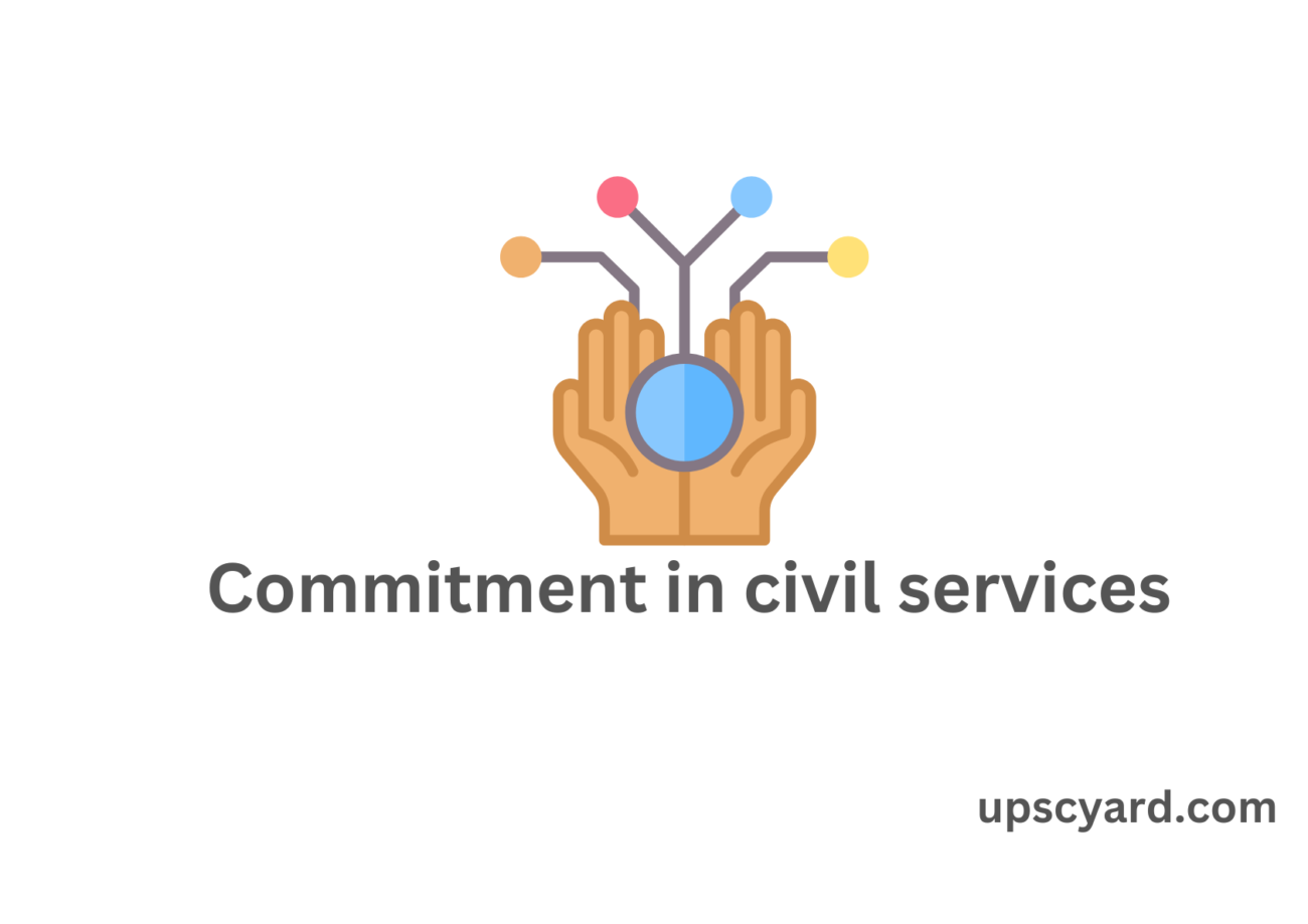 Commitment in civil services