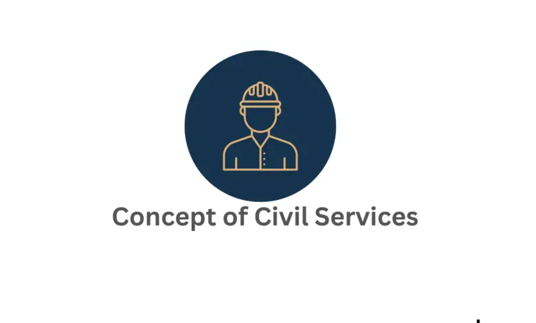 Concept of Civil Services