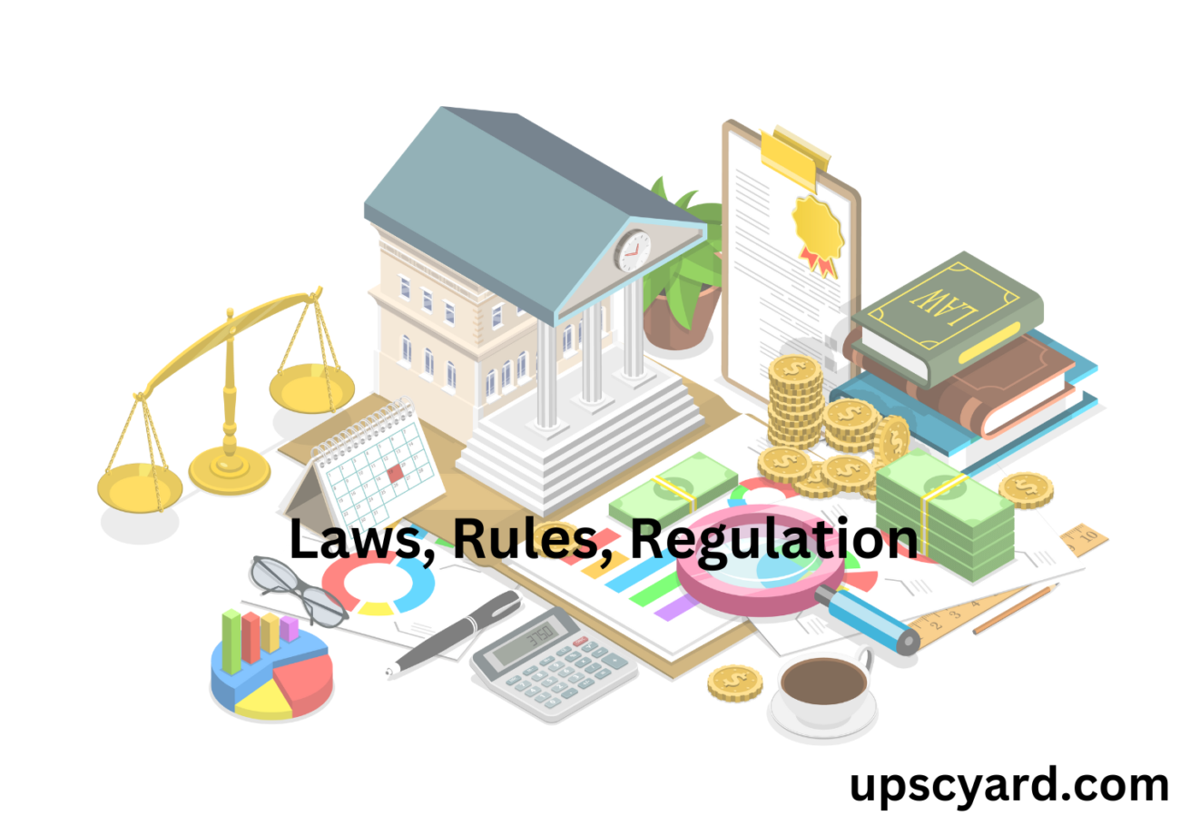 Laws, Rules, Regulation