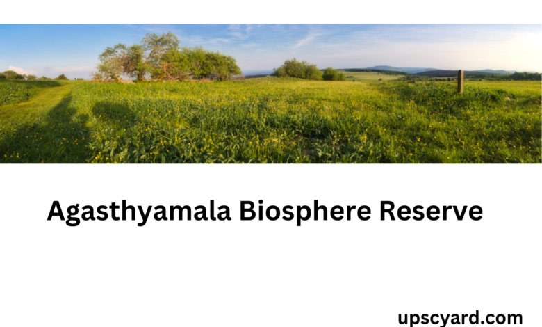 Agasthyamala Biosphere Reserve