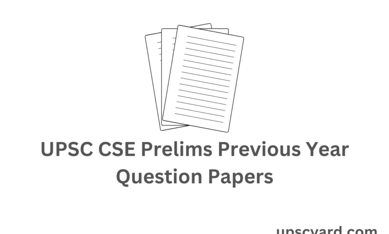 Last 10 years UPSC Prelims Previous Year Question Papers