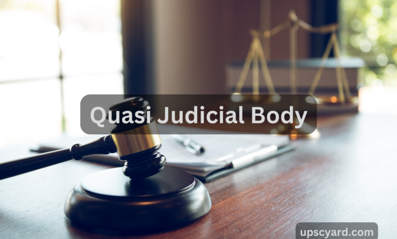 Quasi Judicial Body